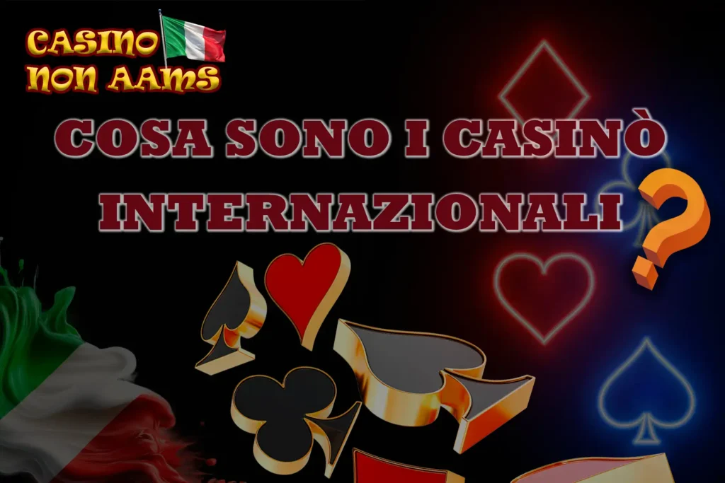 Scopri di più sui casinò internazionali